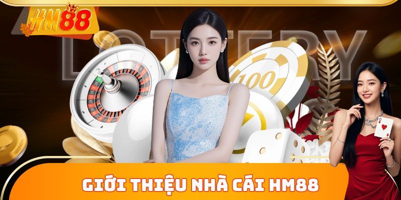 Giới thiệu sơ lược về nhà cái HM88 