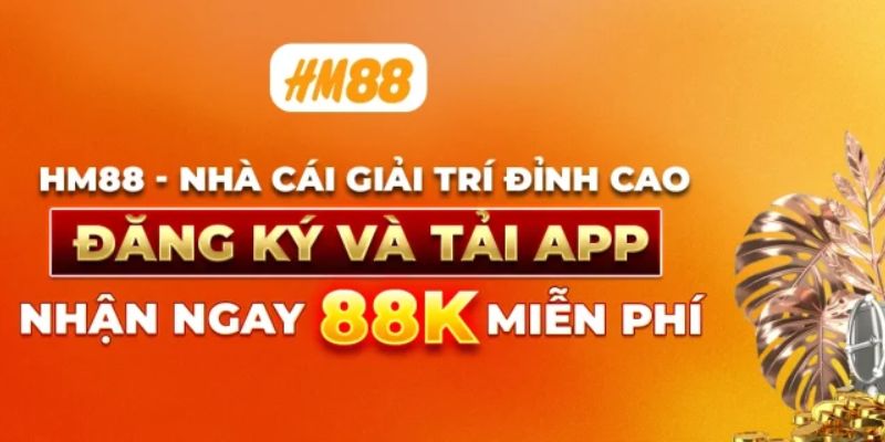 Trải nghiệm người dùng – cảm giác tại HM88 sẽ tiếp tục được nâng cấp 